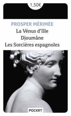 la venus d ille suivie de djoumane et les sorcieres espagnoles-9782266289252