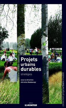 projets urbains durables : strategies (ebook)-ariella masboungi-9782281118452