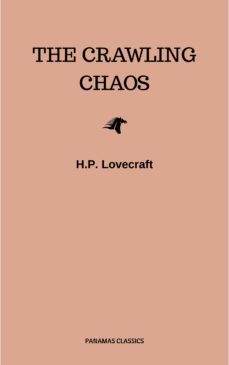 the crawling chaos (ebook)-h.p. lovecraft-9782291039952