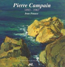 pierre campain, 1893-1967 (ebook)-jean fouace-9782307164852