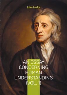 an essay concerning human understanding (vol. 1) (ebook)-john locke-9782322514052