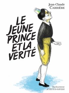 le jeune prince et la verite (ebook)-jean claude carriere-9782330108052