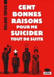 cent bonnes raisons pour me suicider tout de suite (ebook)-roland topor-9782374981352