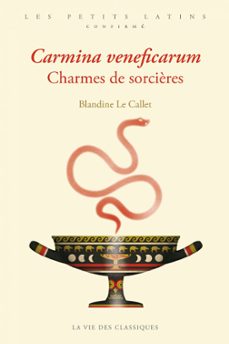 carmina veneficarum. charmes de sorcières (ebook)-blandine le callet-9782377750252