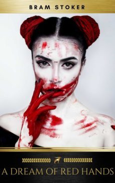 a dream of red hands (ebook)-bram stoker-9782377935352