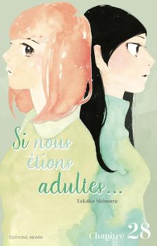 si nous etions adultes... - chapitre 28 (ebook)-takako shimura-9782382129852