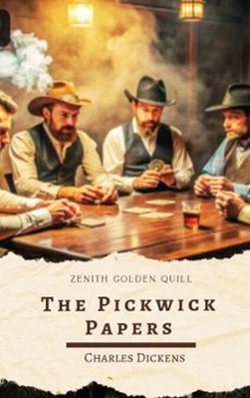 the pickwick papers (ebook)-charles dickens-zenith golden quill-9782386914652