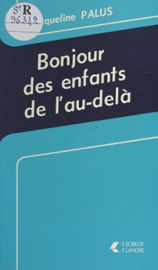 bonjour des enfants de l'au-dela (ebook)-jacqueline palus-9782402087452