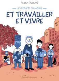 les reflets du monde - et travailler et vivre (ebook)-fabien toulme-9782413063452
