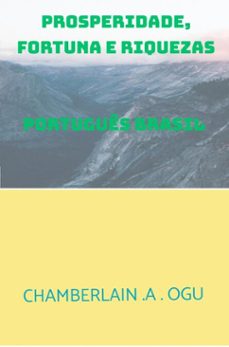 prosperidade, fortuna e riquezas (ebook)-chamberlain .a . ogu-9782489078152