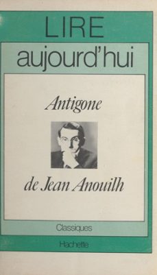 antigone de jean anouilh (ebook)-pol vandromme-9782706268052