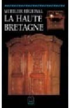 mobilier regional: la haute bretagne-9782707203052