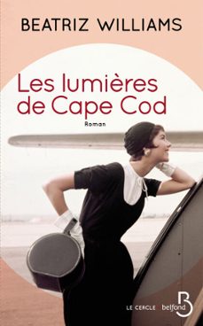 les lumières de cape cod (ebook)-beatriz williams-9782714475152