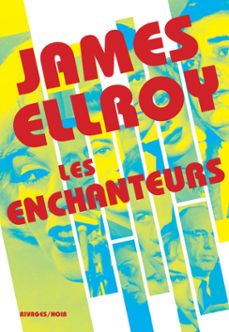 les enchanteurs-james ellroy-9782743664152