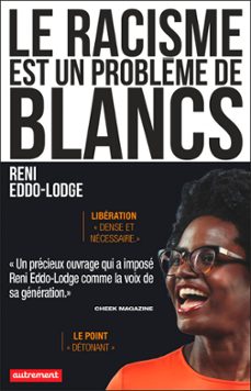 le racisme est un problème de blancs (ebook)-reni eddo lodge-9782746762152