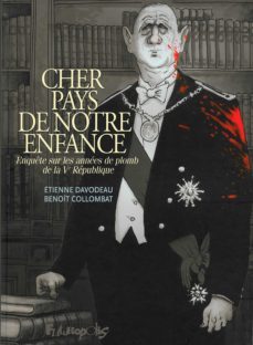 cher pays de notre enfance: enquete sur les annees de plomb de la ve republique-etienne davodeau-9782754810852