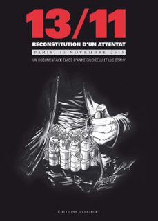 13/11 - reconstitution d'un attentat, paris 13 novembre 2015 (ebook)-anne giudicelli-9782756091952