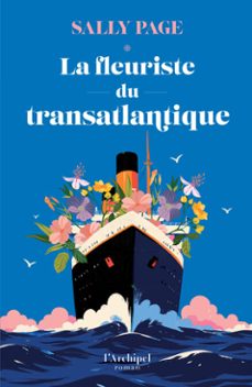 la fleuriste du transatlantique (ebook)-sally page-9782809853452