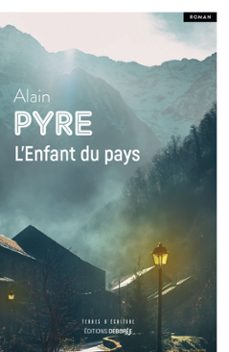 l'enfant du pays (ebook)-alain pyre-9782812963452