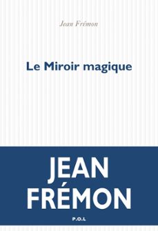 le miroir magique (ebook)-jean fremon-9782818050552