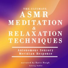 the ultimate asmr relaxation and meditation techniques (audiolibro)-james gardner-9782821113152