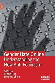 gender hate online : understanding the new anti-feminism-debbie ging-9783319962252