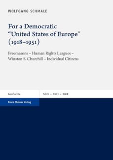 for a democratic "united states of europe" (19181951) (ebook)-wolfgang schmale-9783515124652