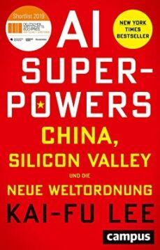 ai super-powers china, silicon valley und die neue weltordnung-9783593511252