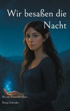 wir besassen die nacht (ebook)-ronja schröder-9783695176052