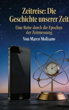 zeitreise: die geschichte unserer zeit (ebook)-marco molisano-9783695791552