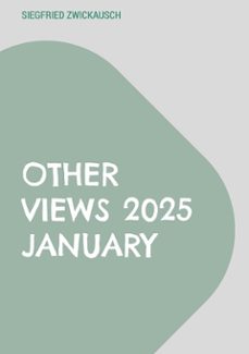 other views 2025 january (ebook)-siegfried zwickausch-9783695794652