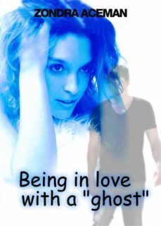being in love with a "ghost" (ebook)-9783734725852