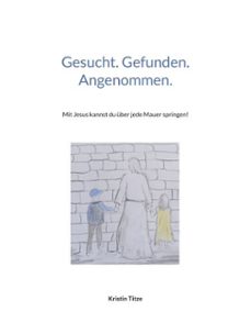 gesucht. gefunden. angenommen. (ebook)-9783769329452