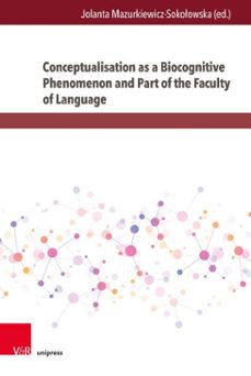 conceptualisation as a biocognitive phenomenon and part of the faculty of language (ebook)-9783847018452