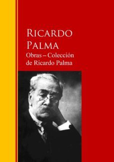 obras ─ colección  de ricardo palma (ebook)-ricardo palma-9783959284752