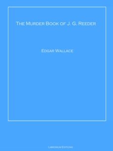 the murder book of j. g. reeder (ebook)-edgar wallace-9783966104852