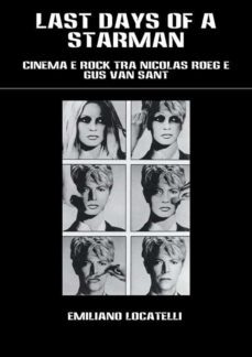 last days of a starman – cinema e rock tra nicolas roeg e gus van sant (ebook)-9786050331752