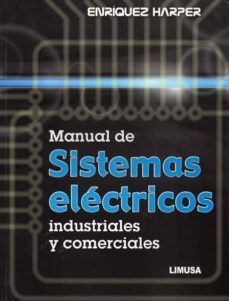 manual de sistemas electricos industriales y comerciales-enriquez harper-9786070504952