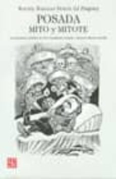 posada: mito y mitote: la caricatura politica de jose guadalupe p osada y manuel alfonso manilla-rafael barajas duran-9786071600752