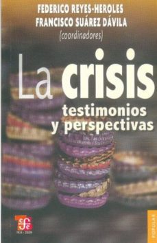 crisis testimonios y perspectivas, la-federico y otro reyes-heroles-9786071601452