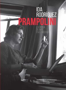 la critica del arte en el siglo xx (ebook)-ida rodríguez prampolini-9786071649652