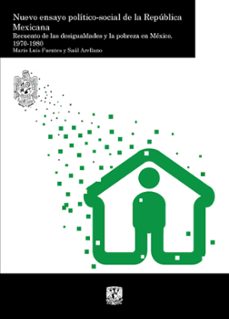 nuevo ensayo politico-social de la republica mexicana. recuento de las desigualdades y la pobreza en mexico, 1970-1980. tomo iii (ebook)-mario luis fuentes-saúl arellano-9786073080552