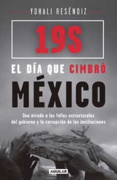 19s: el dia que cimbro mexico (ebook)-yohali resendiz-9786073162852