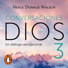 un diálogo excepcional (conversaciones con dios 3) (audiolibro)-neale donald walsch-9786073178952