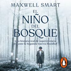 el niño del bosque (audiolibro)-maxwell smart-9786073836852