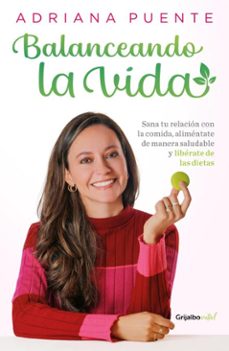 balanceando la vida (ebook)-adriana puente-9786073850452