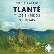 tlante y los enredos del tiempo (audiolibro)-fresia castro-9786073930352
