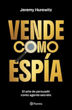 vende como espia (ebook)-jeremy hurewitz-9786073940252