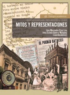 mitos y representaciones (ebook)-irma estela guerra marquez-lina mercedes cruz lira-9786075479552