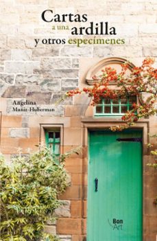 cartas a una ardilla y otros especímenes (ebook)-angelina muñiz huberman-9786076966952